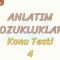 ANLATIM BOZUKLUKLARI / KONU TESTİ – 4