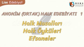 ANONİM HALK EDEBİYATI – 1