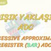 ARDIŞIK YAKLAŞIMLI ADC