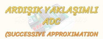 ARDIŞIK YAKLAŞIMLI ADC