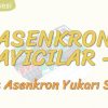 ASENKRON SAYICILAR – 1 / 3 BİT ASENKRON YUKARI SAYICI