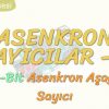 ASENKRON SAYICILAR – 4 / 4 BİT ASENKRON AŞAĞI SAYICI
