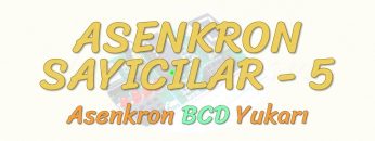 ASENKRON SAYICILAR – 5 / ASENKRON BCD YUKARI SAYICI