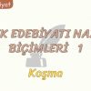 AŞIK EDEBİYATI NAZIM BİÇİMLERİ – 1 / KOŞMA