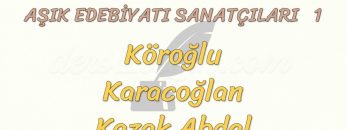 AŞIK EDEBİYATI SANATÇILARI – 1