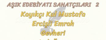 AŞIK EDEBİYATI SANATÇILARI – 2