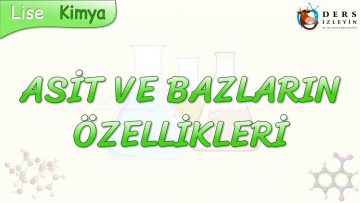 ASİT VE BAZLARIN ÖZELLİKLERİ