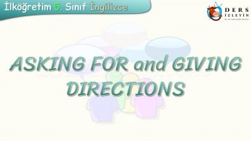 ASKING FOR AND GIVING DIRECTIONS