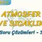 ATMOSFER VE SICAKLIK / SORU ÇÖZÜMLERİ – 3 (TYT)