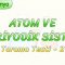 ATOM VE PERİYODİK SİSTEM / TARAMA TESTİ – 2
