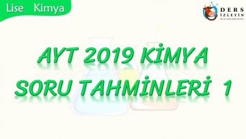 AYT 2019 KİMYA SORU TAHMİNLERİ – 1