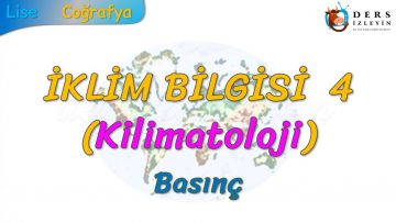 BASINÇ (İKLİM BİLGİSİ – 4) (TYT)