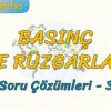 BASINÇ VE RÜZGARLAR / SORU ÇÖZÜMLERİ – 3 (TYT)