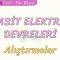 BASİT ELEKTRİK DEVRELERİ / ALIŞTIRMALAR
