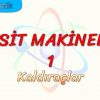 BASİT MAKİNELER – 1 / KALDIRAÇLAR