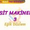 BASİT MAKİNELER – 3 / EĞİK DÜZLEM