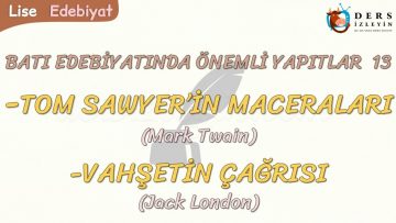 BATI EDEBİYATINDA ÖNEMLİ YAPITLAR – 13