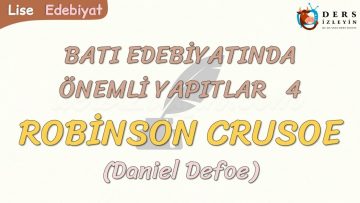 BATI EDEBİYATINDA ÖNEMLİ YAPITLAR – 4