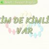 BENİM DE KİMLİĞİM VAR