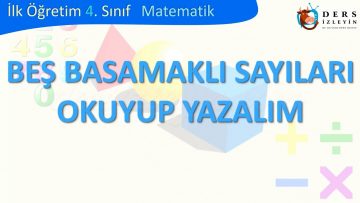 BEŞ BASAMAKLI SAYILARI OKUYUP YAZALIM