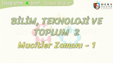 BİLİM – TEKNOLOJİ VE TOPLUM – 2 / MUCİTLER ZAMANI   1