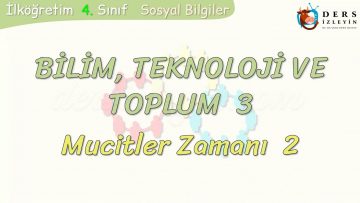 BİLİM – TEKNOLOJİ VE TOPLUM – 3 / MUCİTLER ZAMANI   2