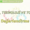 BİLİM – TEKNOLOJİ VE TOPLUM / DEĞERLENDİRME