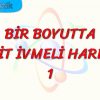 BİR BOYUTTA SABİT İVMELİ HAREKET – 1