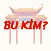 BU KİM? (ÇİNCE) 6. DERS