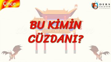 BU KİMİN CÜZDANI? (ÇİNCE) 56. DERS