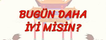 BUGÜN DAHA İYİ MİSİN? (ÇİNCE) 57. DERS