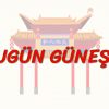 BUGÜN GÜNEŞLİ (ÇİNCE) 8. DERS