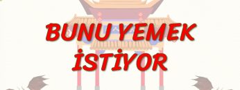 BUNU YEMEK İSTİYOR (ÇİNCE) 4. DERS