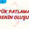 BÜYÜK PATLAMA VE EVRENİN OLUŞUMU