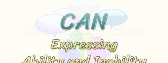 CAN / EXPRESSING ABILITY AND INABILITY
