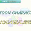 CARTOON CHARACTERS / VOCABULARY