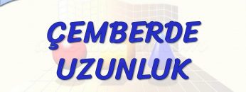 ÇEMBERDE UZUNLUK