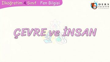 ÇEVRE VE İNSAN