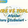 ÇEVRE VE TOPLUM / AFETLER – SORU ÇÖZÜMLERİ – 1