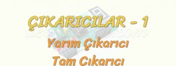 ÇIKARICILAR – 1 / YARIM ÇIKARICI – TAM ÇIKARICI