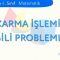 ÇIKARMA İŞLEMİ İLE İLGİLİ SORULAR