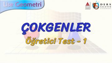 ÇOKGENLER / ÖĞRETİCİ TEST – 1 (TYT)