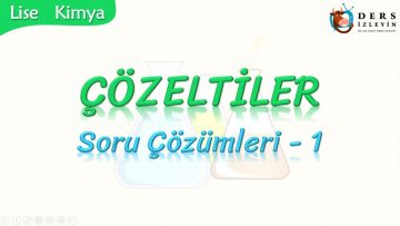 ÇÖZELTİLER / SORU ÇÖZÜMLERİ – 1