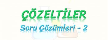 ÇÖZELTİLER / SORU ÇÖZÜMLERİ – 2