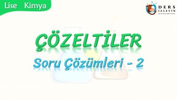 ÇÖZELTİLER / SORU ÇÖZÜMLERİ – 2