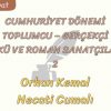 CUMHURİYET DÖNEMİ TOPLUMCU – GERÇEKÇİ ÖYKÜ VE ROMAN SANATÇILARI – 2