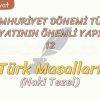 CUMHURİYET DÖNEMİ TÜRK EDEBİYATININ ÖNEMLİ YAPITLARI – 12