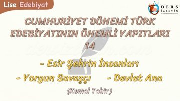 CUMHURİYET DÖNEMİ TÜRK EDEBİYATININ ÖNEMLİ YAPITLARI – 15