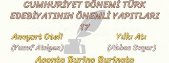 CUMHURİYET DÖNEMİ TÜRK EDEBİYATININ ÖNEMLİ YAPITLARI – 17