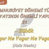 CUMHURİYET DÖNEMİ TÜRK EDEBİYATININ ÖNEMLİ YAPITLARI – 21